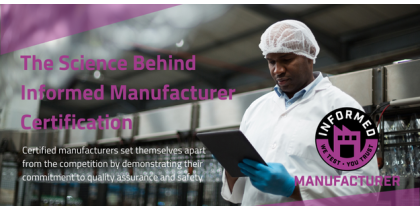 The Science Behind Informed Manufacturer Certification